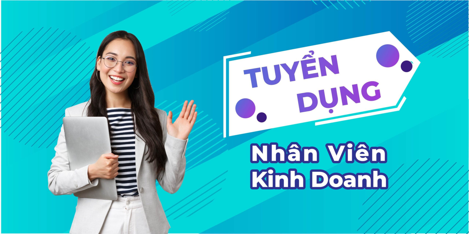 Chuyên Viên Kinh Doanh Giải Pháp CNTT